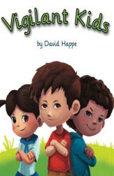 Vigilant Kids by David Happe Paperback Book