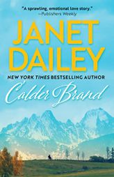 Calder Brand: A Beautifully Written Historical Romance Saga (The Calder Brand) by Janet Dailey Paperback Book