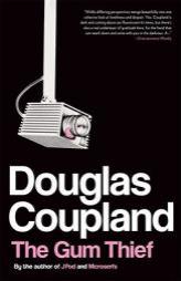 The Gum Thief by Douglas Coupland Paperback Book