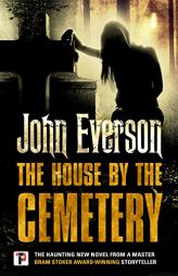 The House by the Cemetery by John Everson Paperback Book