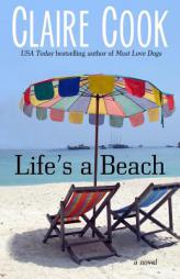 Life's a Beach by Claire Cook Paperback Book