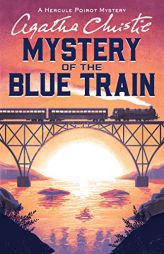 The Mystery of the Blue Train: A Hercule Poirot Mystery (Hercule Poirot Mysteries) by Agatha Christie Paperback Book