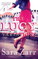 The Lucy Variations by Sara Zarr Paperback Book