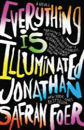 Everything Is Illuminated by Jonathan Safran Foer Paperback Book