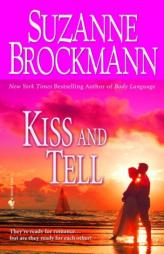 Kiss and Tell by Suzanne Brockmann Paperback Book