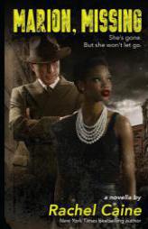 Marion, Missing: A paranormal mystery novella by Rachel Caine Paperback Book