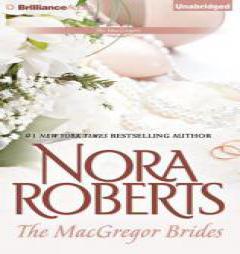 The MacGregor Brides (The MacGregors) by Nora Roberts Paperback Book