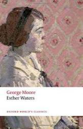 Esther Waters by George Moore Paperback Book