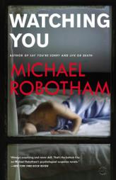 Watching You by Michael Robotham Paperback Book