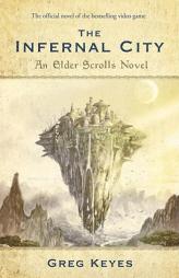 The Elder Scrolls: The Infernal City by J. Gregory Keyes Paperback Book