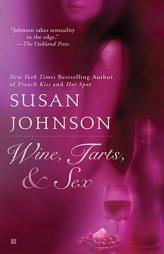 Wine, Tarts,  &  Sex by Susan Johnson Paperback Book