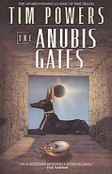 The Anubis Gates by Tim Powers Paperback Book