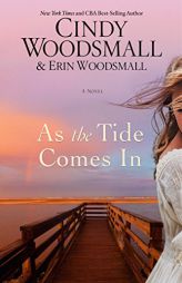 As the Tide Comes in by Cindy Woodsmall Paperback Book