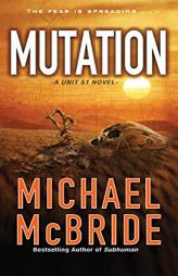 Mutation (A Unit 51 Novel) by Michael McBride Paperback Book