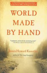 World Made by Hand by James Howard Kunstler Paperback Book