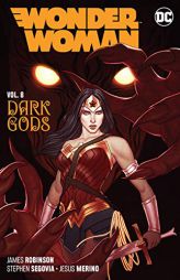 Wonder Woman Vol. 8: The Dark Gods by James Robinson Paperback Book