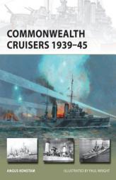 Commonwealth Cruisers 1939-45 by Angus Konstam Paperback Book