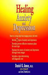 Healing Anxiety and Depression by Daniel G. Amen Paperback Book