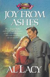 Joy from Ashes (Battles of Destiny Series) by Al Lacy Paperback Book