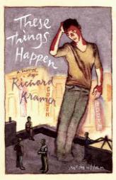 These Things Happen by Richard Kramer Paperback Book