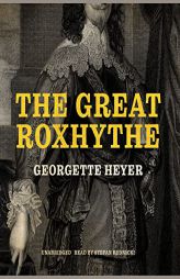 The Great Roxhythe by Georgette Heyer Paperback Book