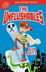 The Unflushables by Ron Bates Paperback Book