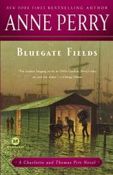 Bluegate Fields: A Charlotte and Thomas Pitt Novel (Mortalis) by Anne Perry Paperback Book