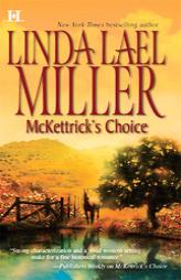 McKettrick's Choice (McKettrick Women, Book 1) by Linda Lael Miller Paperback Book