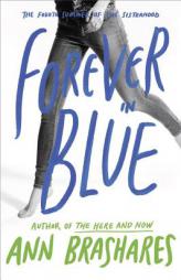 Forever in Blue: The Fourth Summer of the Sisterhood by Ann Brashares Paperback Book