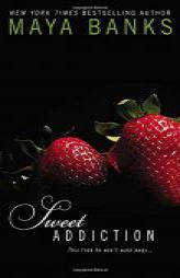 Sweet Addiction by Maya Banks Paperback Book