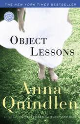 Object Lessons (Ballantine Reader's Circle) by Anna Quindlen Paperback Book