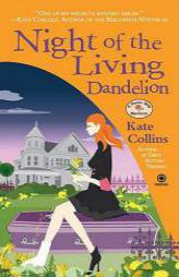 Night of the Living Dandelion: A Flower Shop Mystery by Kate Collins Paperback Book