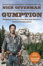 Gumption: Relighting the Torch of Freedom with America's Gutsiest Troublemakers by Nick Offerman Paperback Book