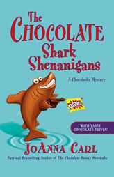 The Chocolate Shark Shenanigans (Chocoholic Mystery) by Joanna Carl Paperback Book