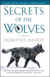 Secrets of the Wolves by Dorothy Hearst Paperback Book