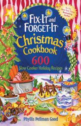 Fix-it and Forget-it Christmas Cookbook: 600 Slow Cooker Holiday Recipes by Phyllis Pellman Good Paperback Book