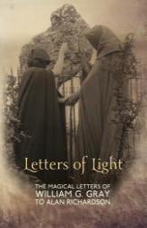 Letters of Light by William G. Gray Paperback Book