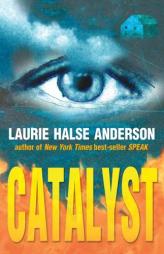 Catalyst by Laurie Halse Anderson Paperback Book