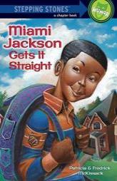 Miami Gets It Straight (A Stepping Stone Book(TM)) by Patricia C. McKissack Paperback Book