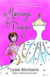 Marriage by Design by Lynn Michaels Paperback Book