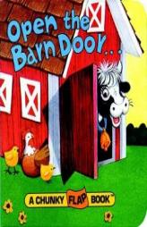 Open the Barn Door (A Chunky Book(R)) by Christopher Santoro Paperback Book