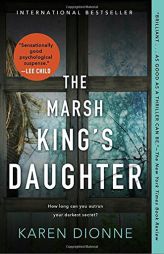 The Marsh King's Daughter by Karen Dionne Paperback Book