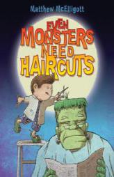 Even Monsters Need Haircuts by Matthew McElligott Paperback Book