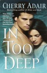 In Too Deep by Cherry Adair Paperback Book