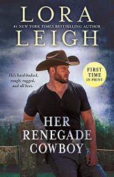 Her Renegade Cowboy (Moving Violations, 3) by Lora Leigh Paperback Book
