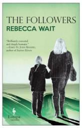 The Followers by Rebecca Wait Paperback Book