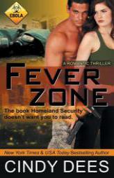 Fever Zone (A Romantic Thriller) by Cindy Dees Paperback Book