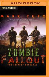The Perfect Betrayal (Zombie Fallout) by Mark Tufo Paperback Book