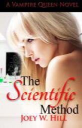 The Scientific Method: A Vampire Queen Novel (Volume 10) by Joey W. Hill Paperback Book