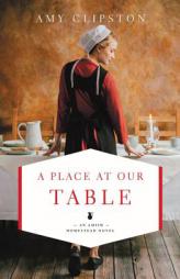 A Place at Our Table by Amy Clipston Paperback Book